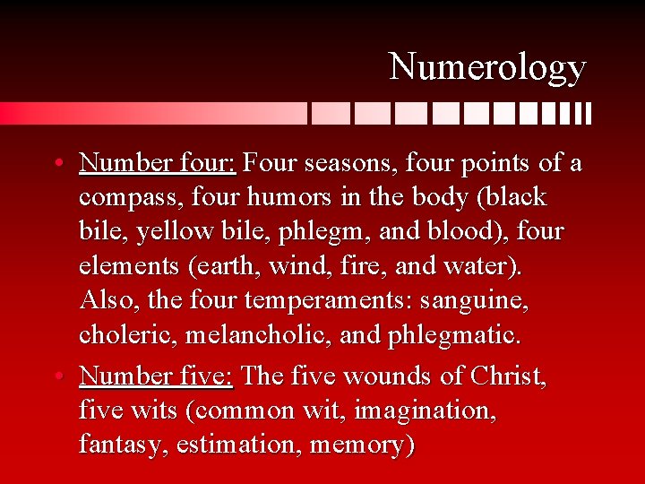 Numerology • Number four: Four seasons, four points of a compass, four humors in