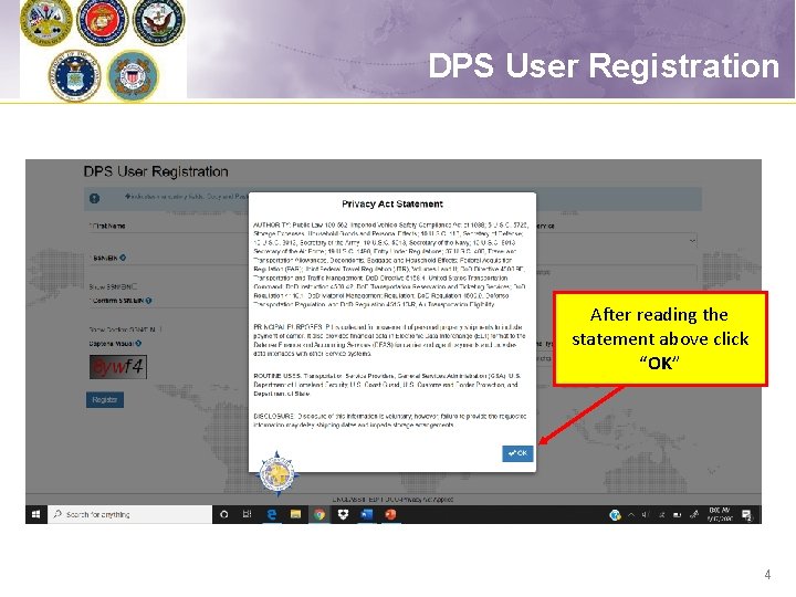 DPS User Registration After reading the statement above click “OK” 4 