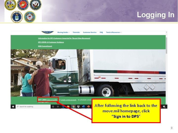 Logging In After following the link back to the move. mil homepage, click “Sign