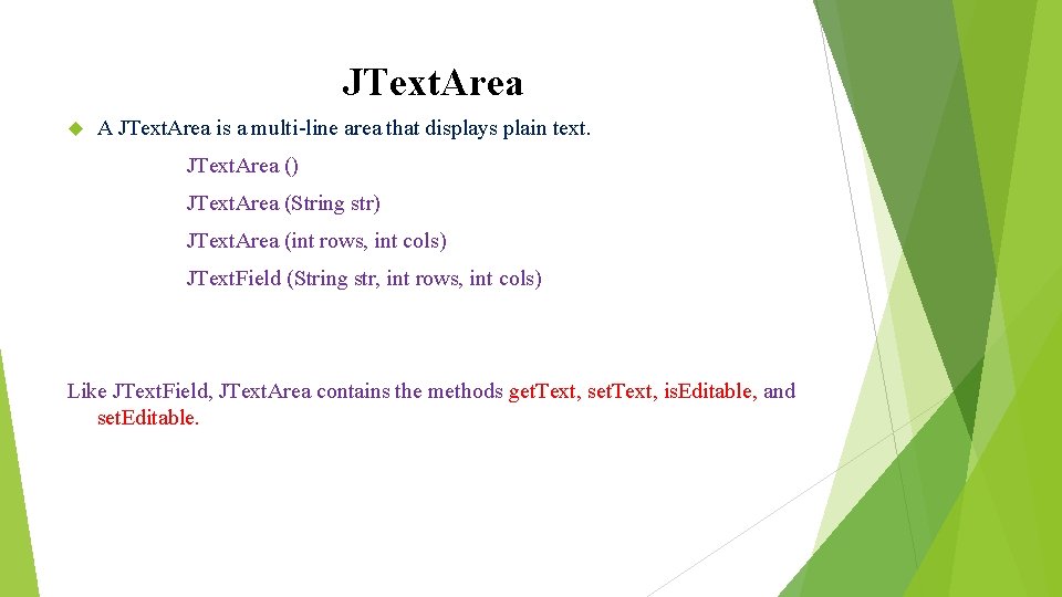 JText. Area A JText. Area is a multi-line area that displays plain text. JText. JText. Area A JText. Area is a multi-line area that displays plain text. JText.