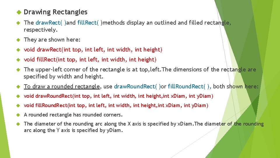 Drawing Rectangles The draw. Rect( )and fill. Rect( )methods display an outlined and Drawing Rectangles The draw. Rect( )and fill. Rect( )methods display an outlined and