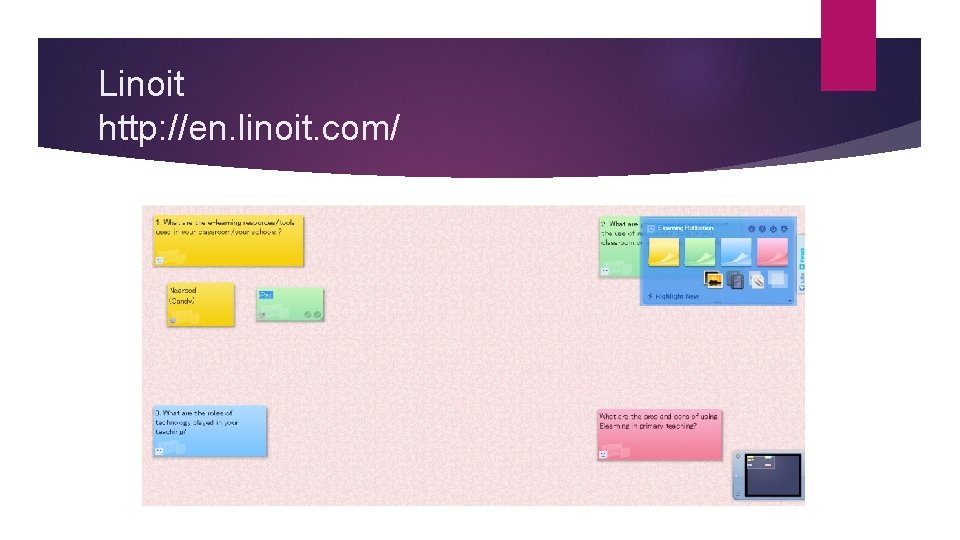 Linoit http: //en. linoit. com/ 