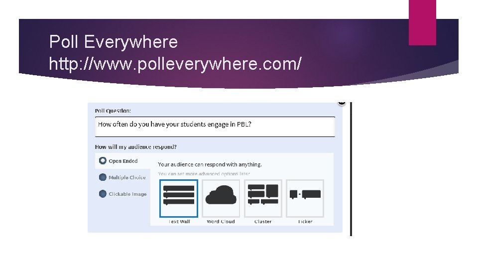 Poll Everywhere http: //www. polleverywhere. com/ 