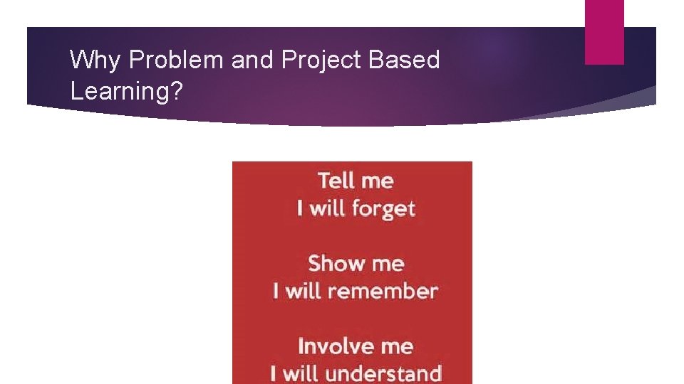 Why Problem and Project Based Learning? 