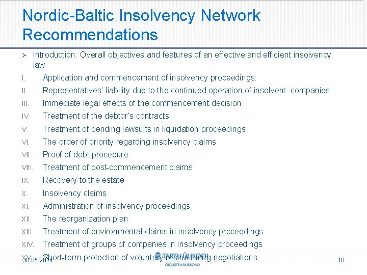 Nordic-Baltic Insolvency Network Recommendations Ø Introduction: Overall objectives and features of an effective and