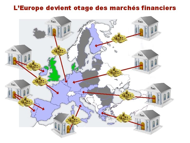 L’Europe devient otage des marchés financiers 