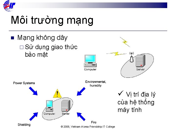 Môi trường mạng n Mạng không dây ¨ Sử dụng giao thức bảo mật