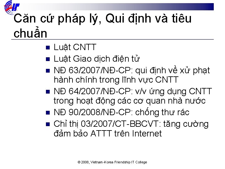 Căn cứ pháp lý, Qui định và tiêu chuẩn n n n Luật CNTT