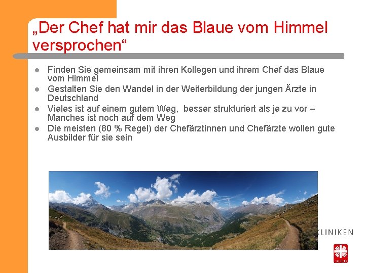 „Der Chef hat mir das Blaue vom Himmel versprochen“ ● Finden Sie gemeinsam mit