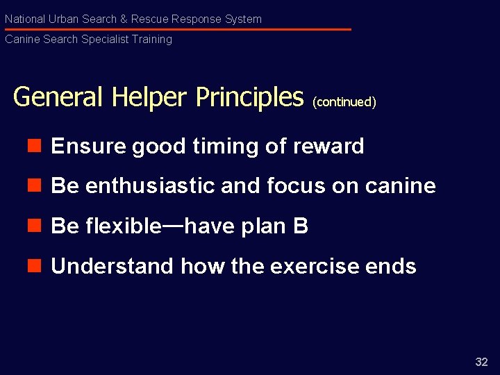 National Urban Search & Rescue Response System Canine Search Specialist Training General Helper Principles