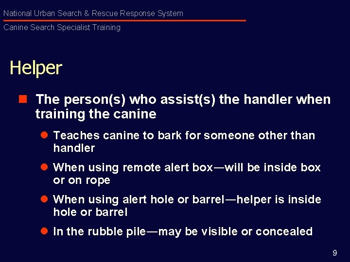 National Urban Search & Rescue Response System Canine Search Specialist Training Helper n The