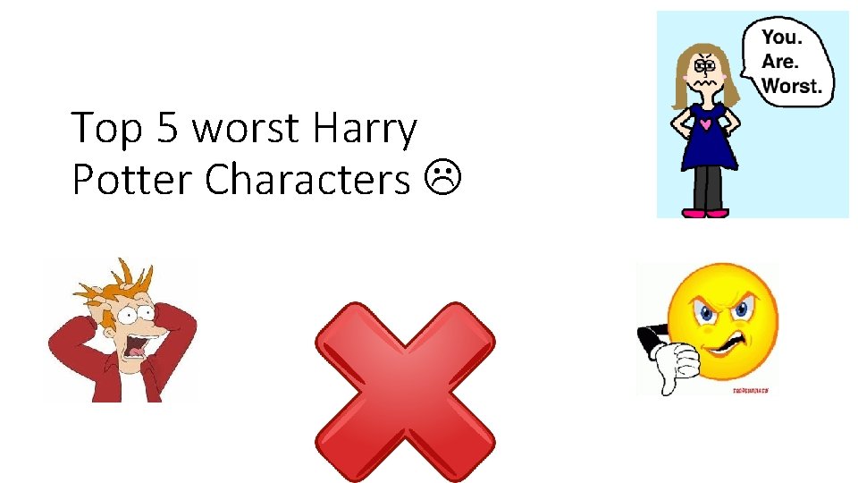 Top 5 worst Harry Potter Characters 
