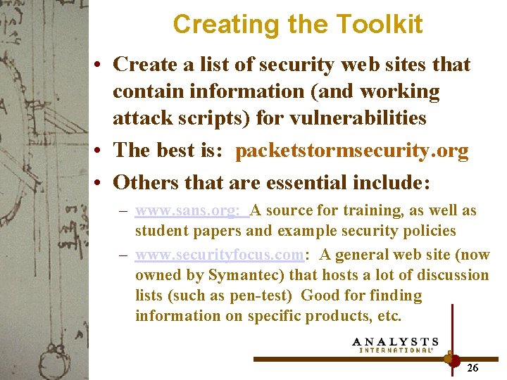 Creating the Toolkit • Create a list of security web sites that contain information