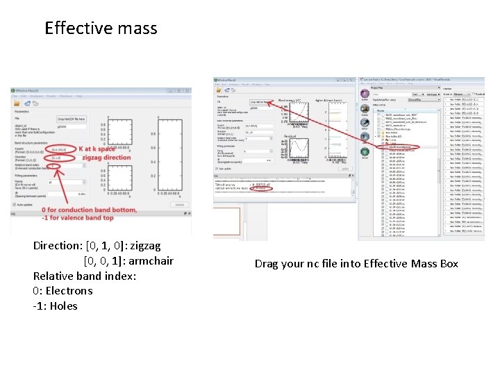 Effective mass Direction: [0, 1, 0]: zigzag [0, 0, 1]: armchair Relative band index: