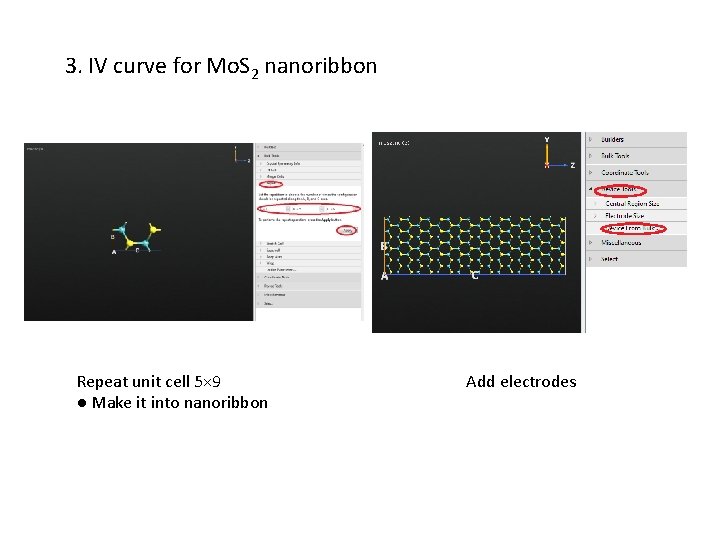 3. IV curve for Mo. S 2 nanoribbon Repeat unit cell 5× 9 ●