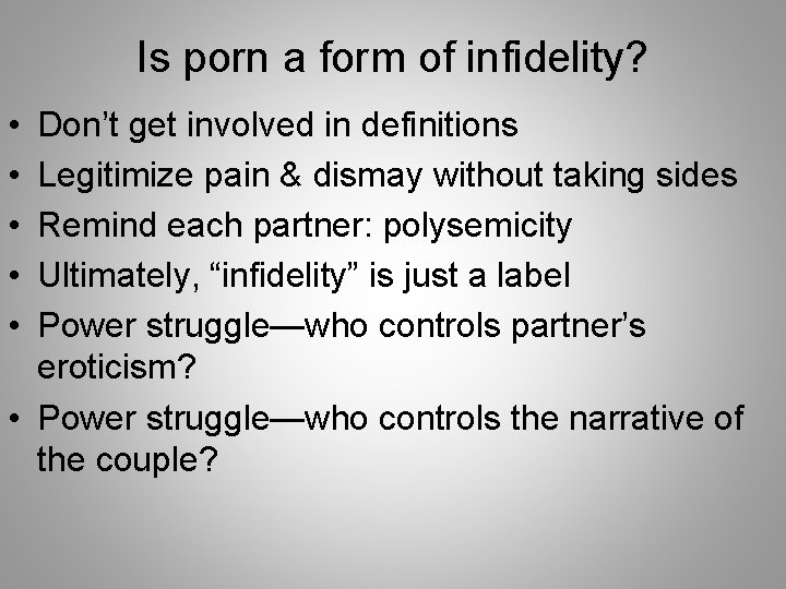 Is porn a form of infidelity? • • • Don’t get involved in definitions