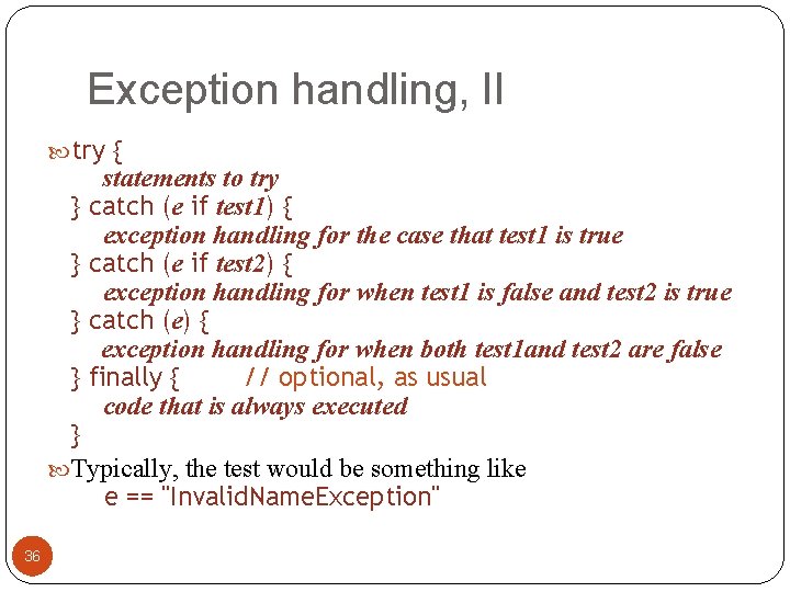 Exception handling, II try { } } statements to try catch (e if test Exception handling, II try { } } statements to try catch (e if test