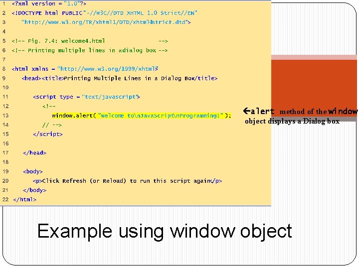 welcome 4. html 1 of 1 alert method of the window object displays a welcome 4. html 1 of 1 alert method of the window object displays a