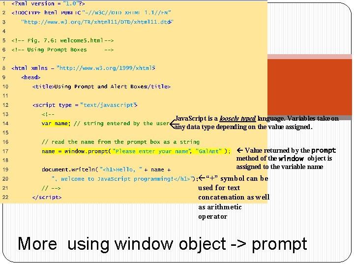 welcome 5. html (1 of 2) Java. Script is a loosely typed language. Variables welcome 5. html (1 of 2) Java. Script is a loosely typed language. Variables
