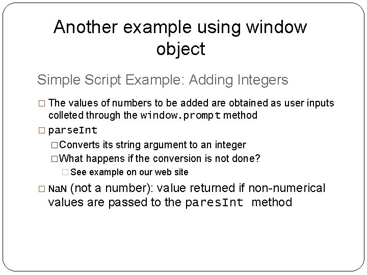 Another example using window object Simple Script Example: Adding Integers � The values of Another example using window object Simple Script Example: Adding Integers � The values of