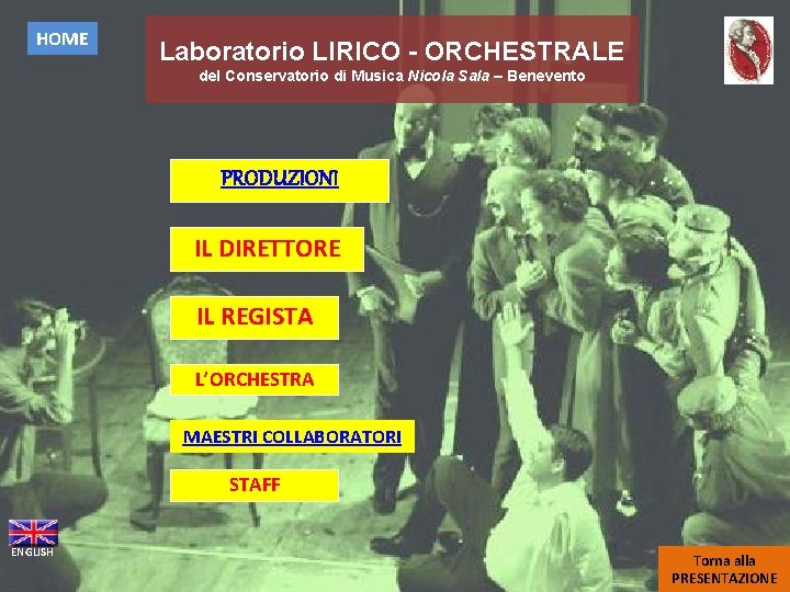 HOME Laboratorio LIRICO - ORCHESTRALE del Conservatorio di Musica Nicola Sala – Benevento PRODUZIONI