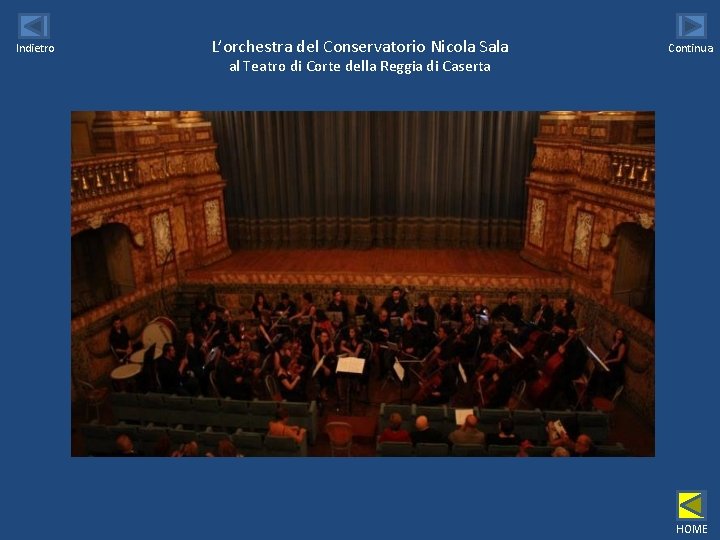 Indietro L’orchestra del Conservatorio Nicola Sala Continua al Teatro di Corte della Reggia di