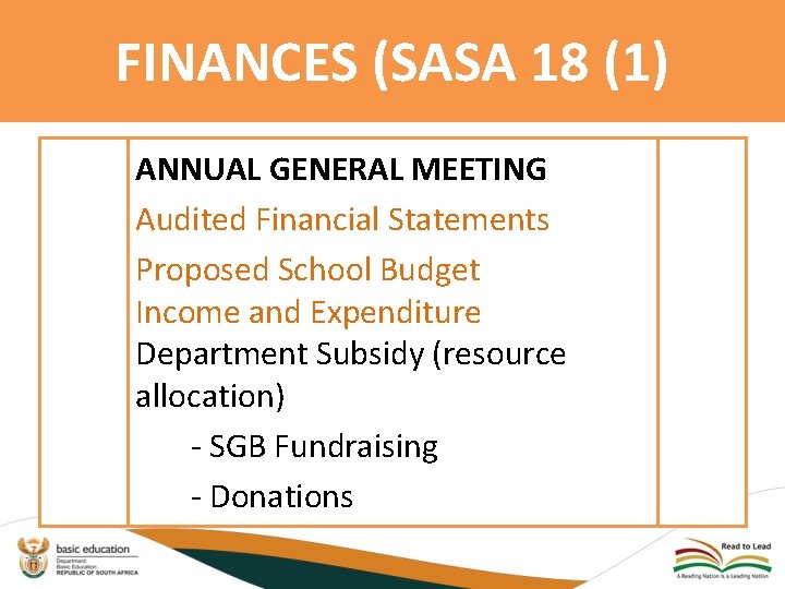 FINANCES (SASA 18 (1) ANNUAL GENERAL MEETING Audited Financial Statements Proposed School Budget Income