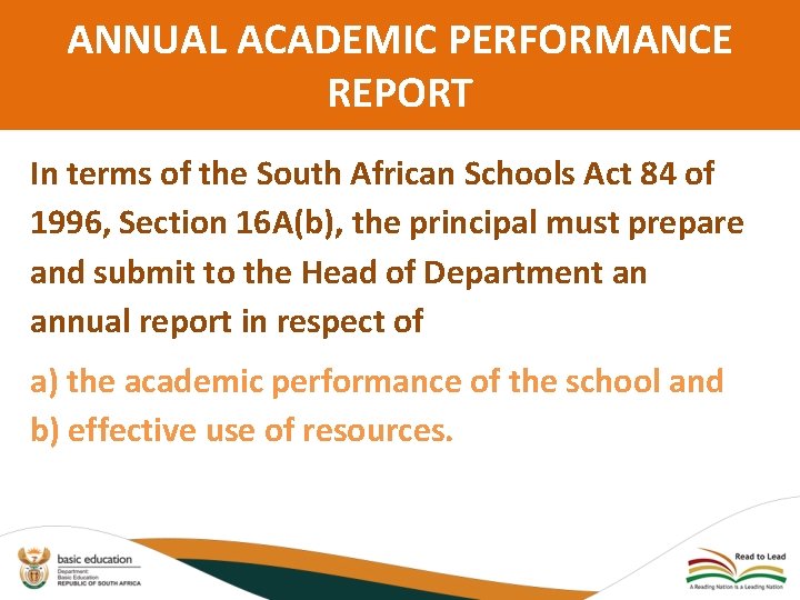 ANNUAL ACADEMIC PERFORMANCE REPORT In terms of the South African Schools Act 84 of