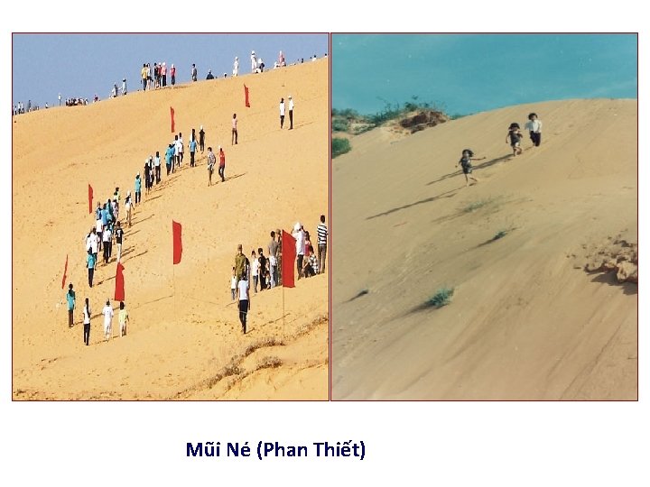 Mũi Né (Phan Thiết) 