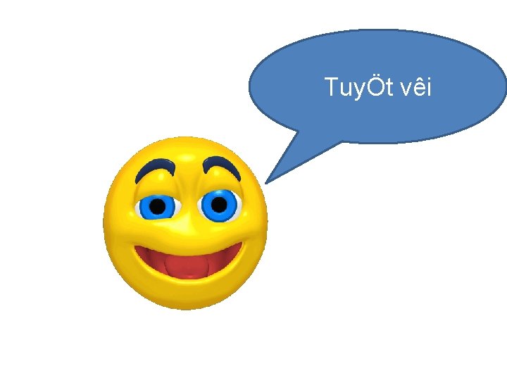 TuyÖt vêi 