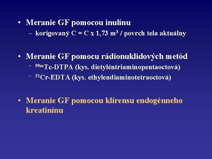  • Meranie GF pomocou inulínu – korigovaný C = C x 1, 73