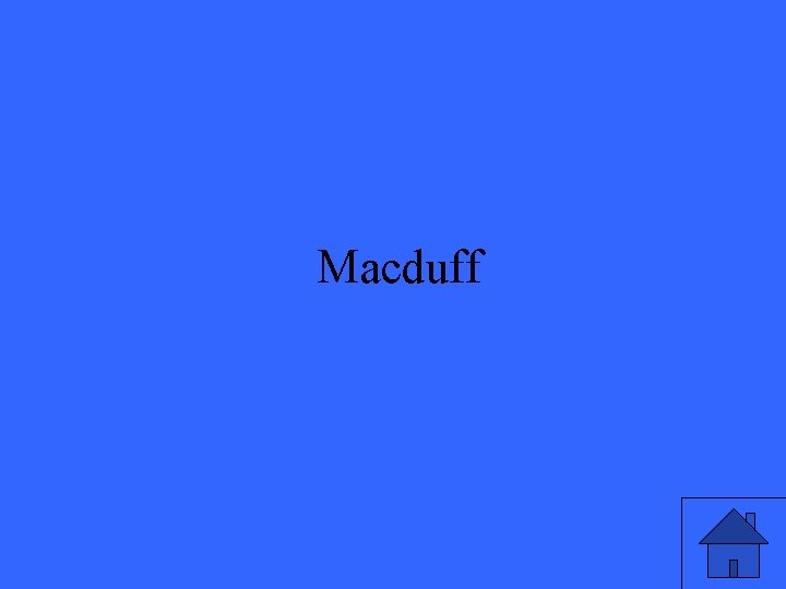 Macduff 7 