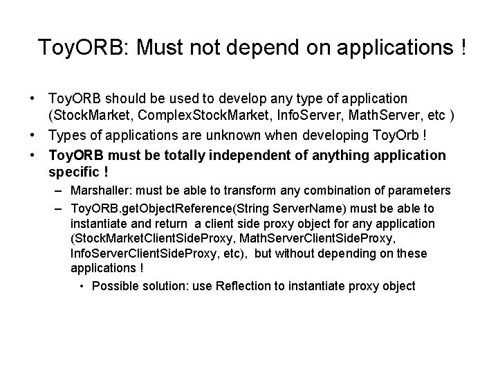 Toy. ORB: Must not depend on applications ! • Toy. ORB should be used