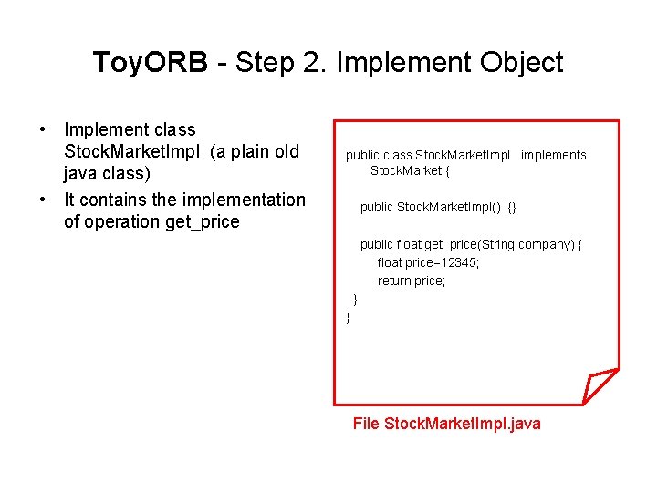 Toy. ORB - Step 2. Implement Object • Implement class Stock. Market. Impl (a