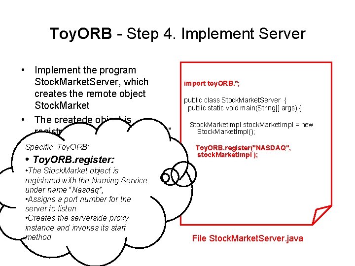 Toy. ORB - Step 4. Implement Server • Implement the program Stock. Market. Server,