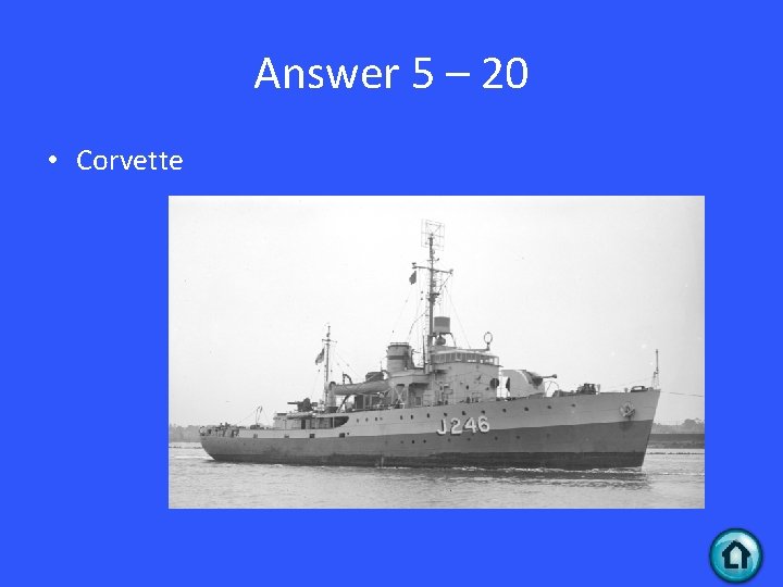 Answer 5 – 20 • Corvette 