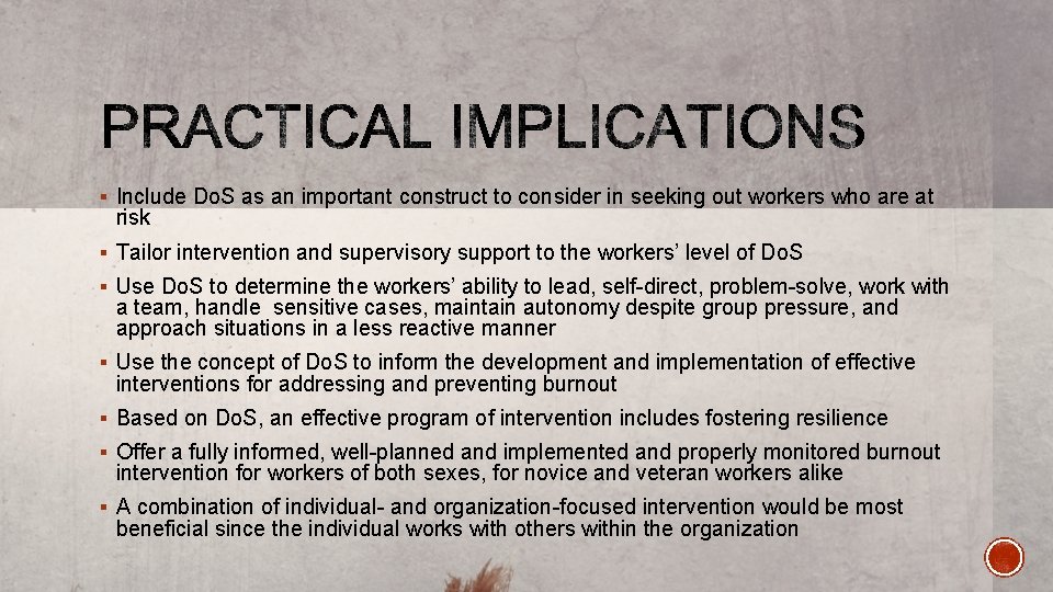 § Include Do. S as an important construct to consider in seeking out workers