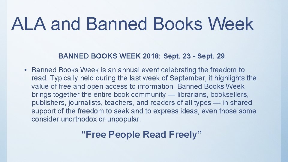 ALA and Banned Books Week BANNED BOOKS WEEK 2018: Sept. 23 - Sept. 29