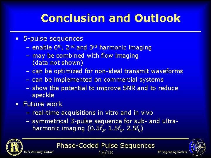 Conclusion and Outlook • 5 -pulse sequences – enable 0 th, 2 nd and