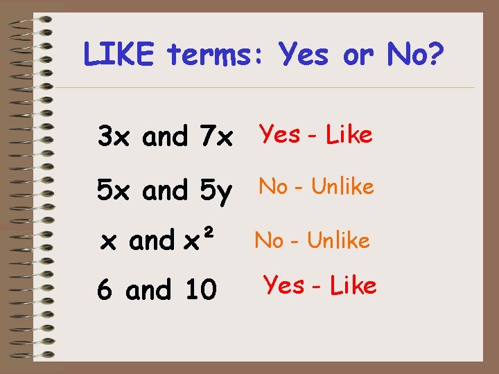LIKE terms: Yes or No? 3 x and 7 x Yes - Like 5 LIKE terms: Yes or No? 3 x and 7 x Yes - Like 5