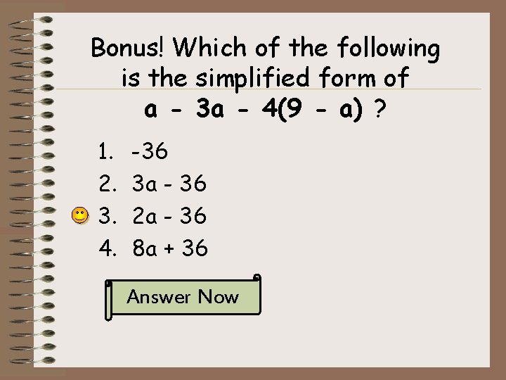 Bonus! Which of the following is the simplified form of a - 3 a Bonus! Which of the following is the simplified form of a - 3 a