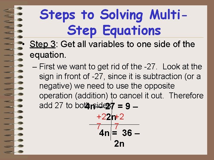 Steps to Solving Multi. Step Equations • Step 3: Get all variables to one Steps to Solving Multi. Step Equations • Step 3: Get all variables to one