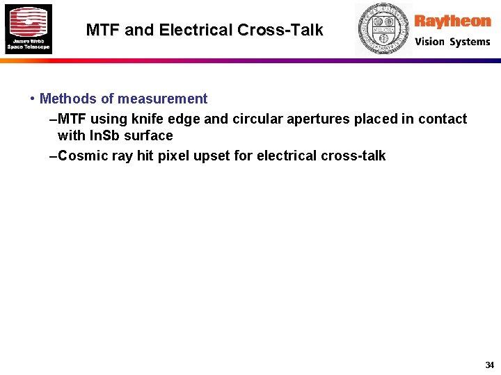 MTF and Electrical Cross-Talk • Methods of measurement – MTF using knife edge and