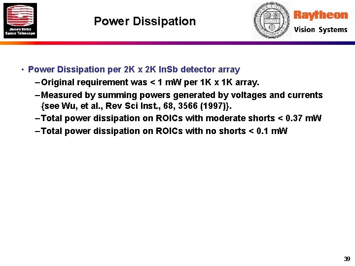 Power Dissipation • Power Dissipation per 2 K x 2 K In. Sb detector