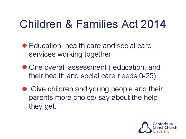 Children & Families Act 2014 l Education, health care and social care services working