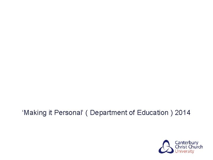 ‘Making it Personal’ ( Department of Education ) 2014 