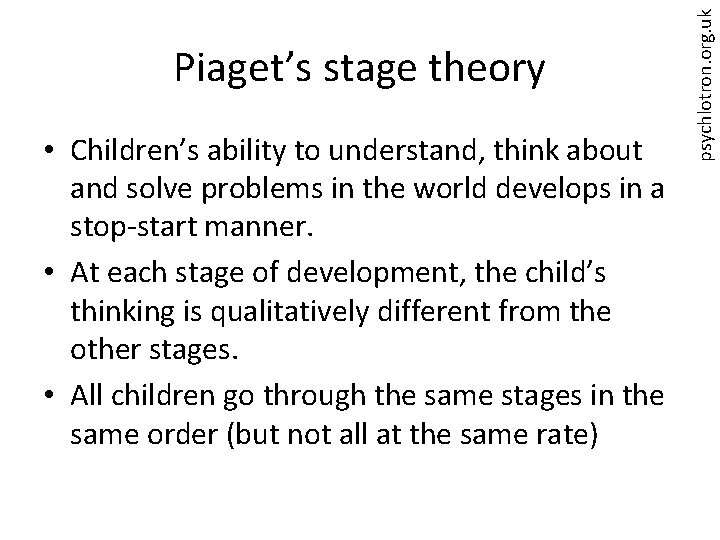  • Children’s ability to understand, think about and solve problems in the world