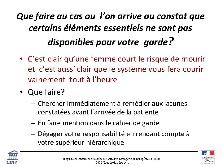 Que faire au cas ou l’on arrive au constat que certains éléments essentiels ne