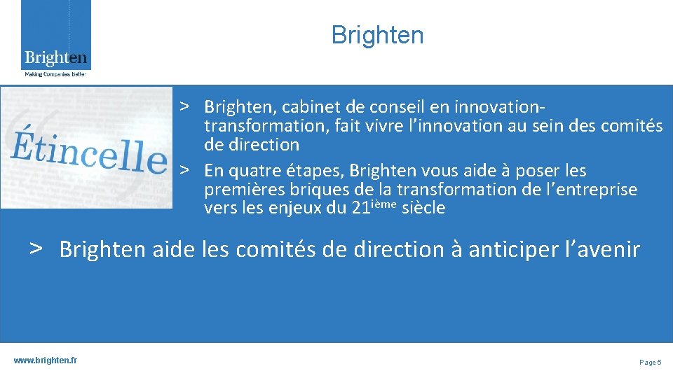 Brighten ˃ Brighten, cabinet de conseil en innovationtransformation, fait vivre l’innovation au sein des