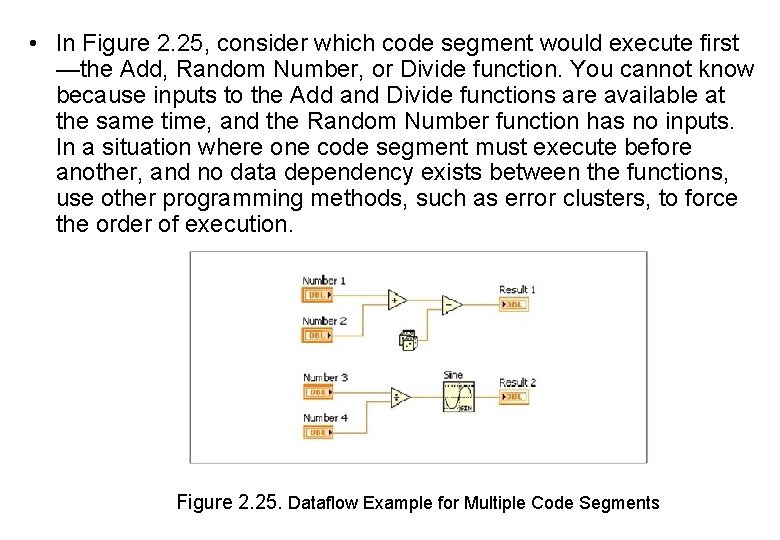  • In Figure 2. 25, consider which code segment would execute first —the